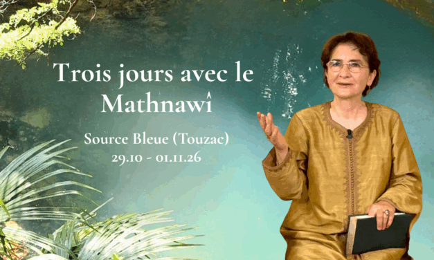 Trois jours avec le Mathnawî — Source Bleue — 29 octobre – 1er novembre 2026